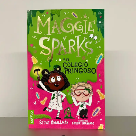 Maggie Sparks y el colegio pringoso – Steve Smallman