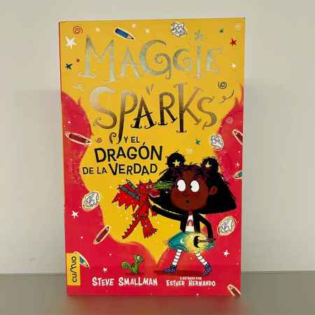 Maggie Sparks y el dragón de la verdad – Steve Smallman