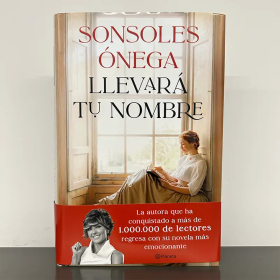 Llevará tu nombre – Sonsoles Ónega
