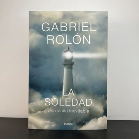La soledad – Gabriel Rolón